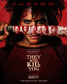 They Will Kill You / Те ще те убият