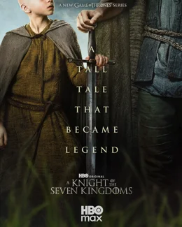 A Knight of the Seven Kingdoms / Рицарят на Седемте кралства