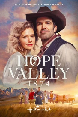 Hope Valley: 1874 / Долината на надеждата: 1874