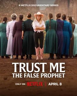 Trust Me: The False Prophet / Повярвай ми: Фалшивият пророк