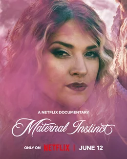 Maternal Instinct / Майчин инстинкт