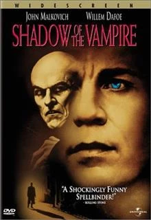 Shadow of the Vampire / Сянката на вампира