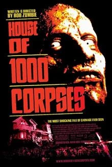 House of 1000 Corpses / Къщата на 1000-те Трупа