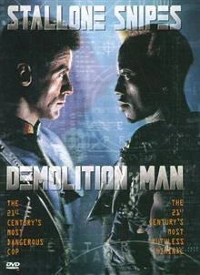 Demolition Man / Разрушителят