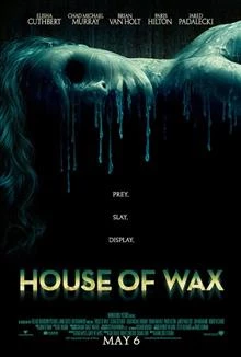 House of Wax / Къщата на восъка