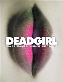 Deadgirl / Мъртво момиче