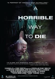 A Horrible Way to Die / Ужасен начин да умреш