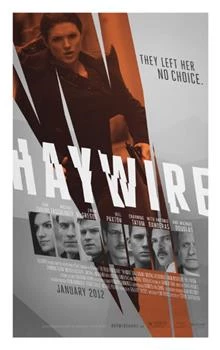 Haywire / Мокри поръчки