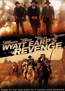 Wyatt Earp's Revenge / Отмъщението на Уайът Ърп