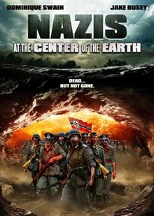 Nazis at the Center of the Earth / Нацисти в центъра на Земята