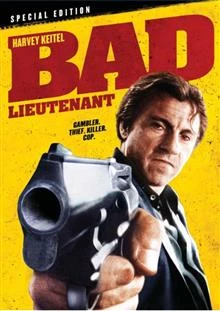 Bad Lieutenant / Лошият Лейтенант