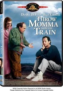 Throw Momma From The Train / Хвърли мама от влака