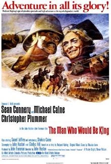 The Man Who Would Be King / Човекът, който искаше да е крал