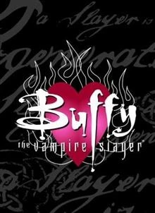 Buffy the Vampire Slayer / Бъфи, убийцата на вампири