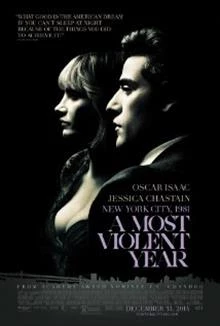 A Most Violent Year / Най-бруталната година