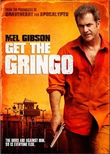 Get the Gringo / Хванете грингото