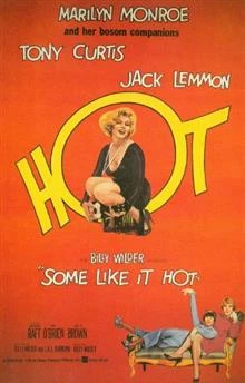 Some Like It Hot / Някои го предпочитат горещо