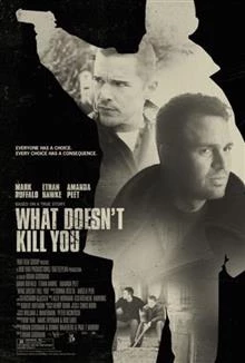 What Doesn't Kill You / Това, което не те убива