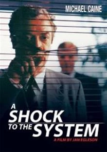 A Shock to the System / Срив в системата