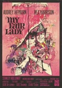 My Fair Lady / Моята прекрасна лейди