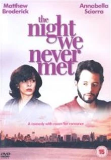 The Night We Never Met / Нощта, в която не се срещнахме