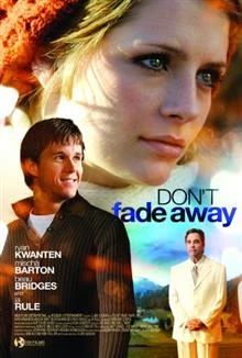 Don't Fade Away / Не изчезвай