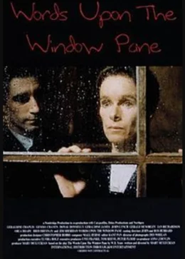 Words Upon the Window Pane / Думи на прозореца