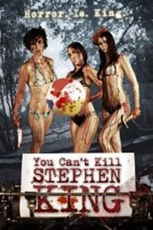 You Can't Kill Stephen King / Не можеш да убиеш Стивън Кинг