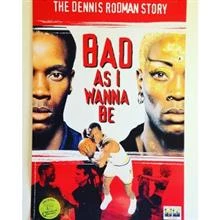 Bad As I Wanna Be: The Dennis Rodman Story / Лошото момче: Историята на Денис Родман