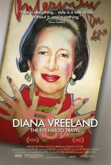 Diana Vreeland: The Eye Has to Travel / Даяна Вриланд: Погледът трябва да пътува