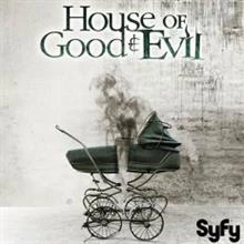 House of Good and Evil / Къщата на доброто и злото