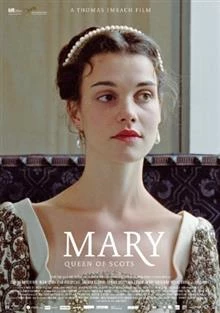 Mary Queen of Scots / Мери, шотландската кралица