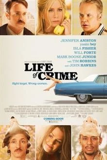 Life of Crime / Лесна плячка