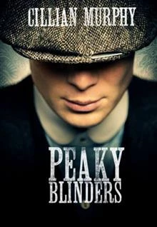 Peaky Blinders / Остри козирки