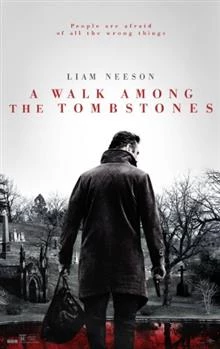 A Walk Among the Tombstones / Билет за отвъдното